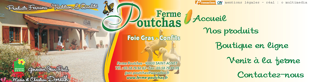 Bienvenue à la FERME POUTCHAS